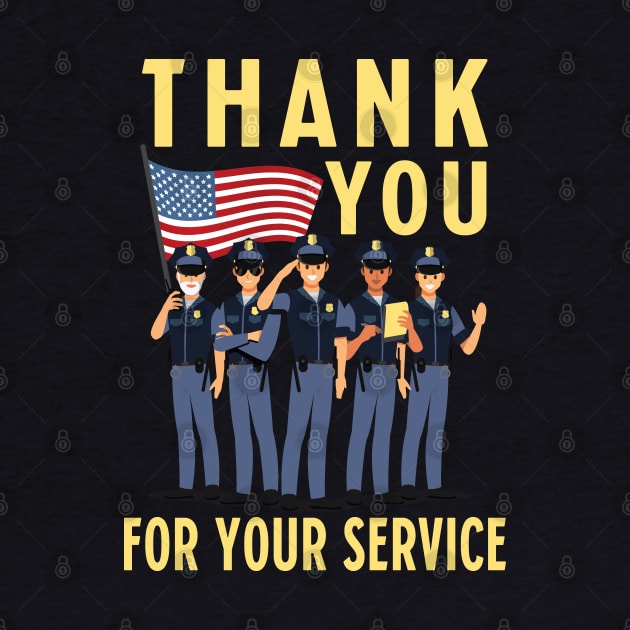 Thank You for Your Service - Law Enforcement - Back the Blue by mstory